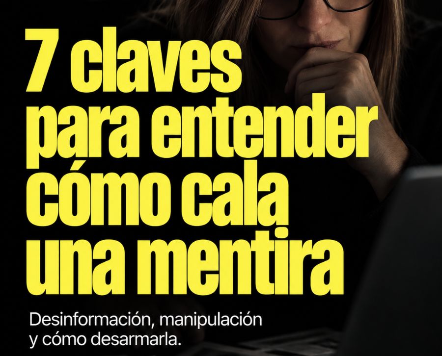 desarmar una mentira
